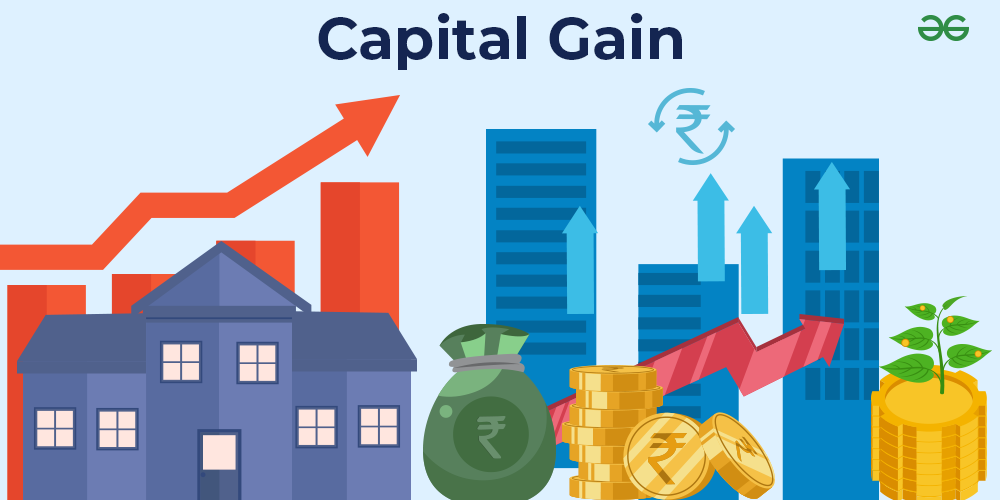 What Is Capital Gain Types And Capital Gains Tax Exemption GeeksforGeeks